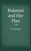 Rukmini and Her Plan