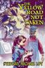 The Yellow Road Not Taken