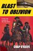 Blast to Oblivion