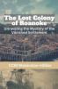 The Lost Colony of Roanoke