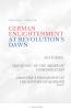 German Enlightenment at Revolution's Dawn - Featuring The Secret of the Order of Cosmopolitans Ideas for a Philosophy of the History of Mankind Book 15