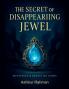 The Secret of the Disappearing Jewel