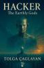 Hacker The Earthly Gods