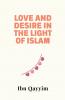 Love and Desire in the Light of Islam