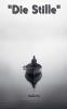 „Die Stille