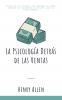 La Psicología Detrás de las Ventas