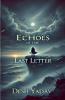 Echoes of the Last Letter