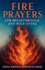 Fire Prayers for Breakthrough and Bold Living