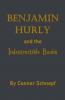 Benjamin Hurly and the Indestructible Books