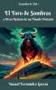 El Toro de Sombras y Otros Relatos de un Mundo Distante