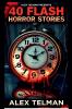 40 Flash Horror Stories