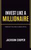 Invest Like a Millionaire