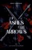 Of Ashes and Arrows