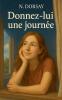 Donnez-lui une journée