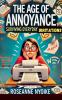 The Age of Annoyance
