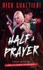 Half A Prayer