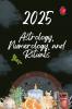 Astrology Numerology and Rituals 2025