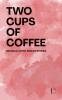 Two Cups of Coffee
