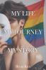 My Life My Journey My Story