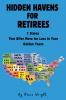 Hidden Havens For Retirees