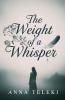 The weight of a whisper