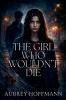 The Girl Who Wouldn't Die