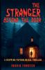 The Stranger Beyond the Door- A Gripping Psychological Thriller