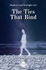 The Ties That Bind