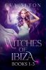 Witches of Ibiza (Books 1-3)