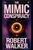 The Mimic Conspiracy