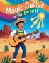 Magic Guitar in the Desert