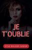 Je t'oublie