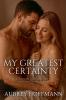 My Greatest Certainty