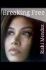 Breaking Free