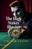 The High Stakes Illusion