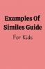 Examples Of Similes Guide