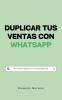 Duplicar tus Ventas con WhatsApp