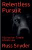 Relentless Pursuit