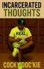 Incarcerated Thoughts