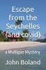 Escape from the Seychelles (and covid)
