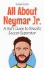 All About Neymar Jr.
