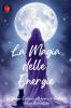 La Magia delle Energie