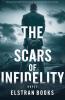 The Scars of Infidelity