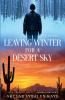 Leaving Winter for a Desert Sky
