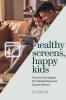 Healthy Screens Happy Kids