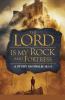 The Lord Is My Rock and Fortress
