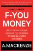 How to Make F-You Money