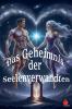 Das Geheimnis  der Seelenverwandten