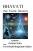 BHAVATI (Ser Existir Devenir)