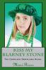 Kiss My Blarney Stone (The Complete Serialized Novel)
